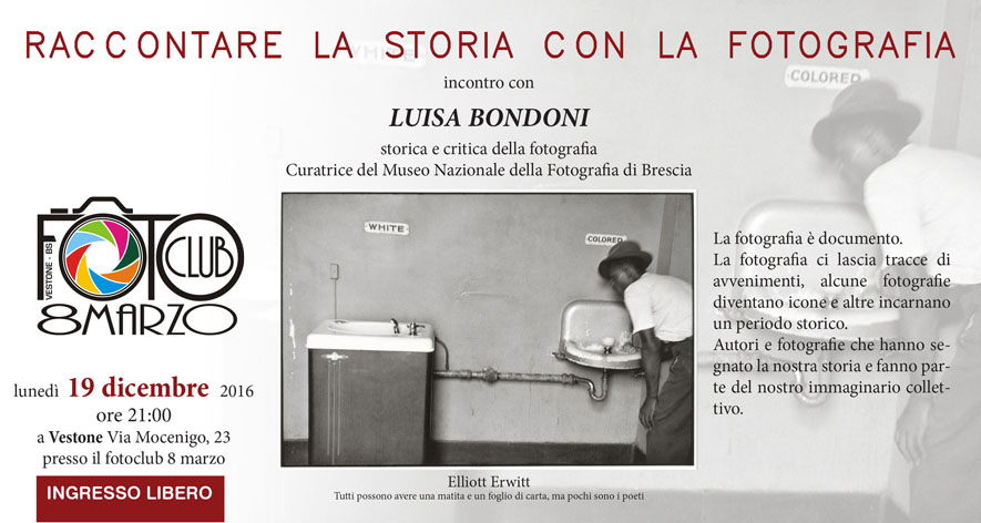 Raccontare la storia con la Fotografia 19 Dicembre 2016